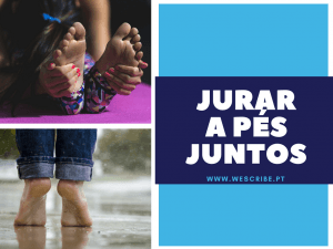 1 de 10 expressões portuguesas: jurar a pés juntos